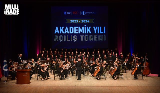 Anadolu'da 2023-2024 Akademik Yılı Açılış Töreni gerçekleştirildi