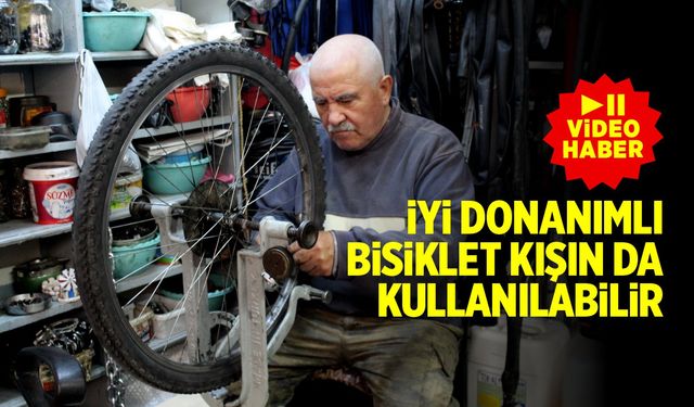 "İyi donanımlı bisiklet kışın da kullanılabilir" (VİDEO HABER)