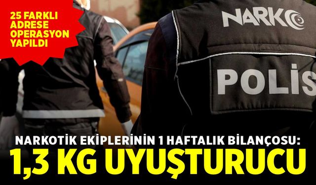 1,3 kilogram uyuşturucu madde ele geçirildi