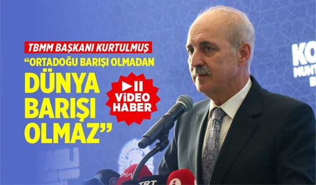 Kurtulmuş: “Türkiye bütün dünyaya istikamet gösteriyor” (VİDEO HABER)