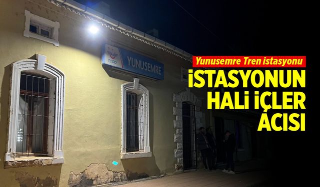 Yunus Emre tren istasyonunun içler acısı hali