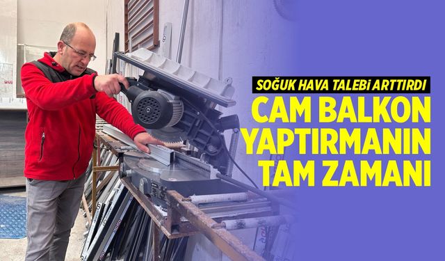 Kış mevsimi yaklaştı, cam balkona talep arttı