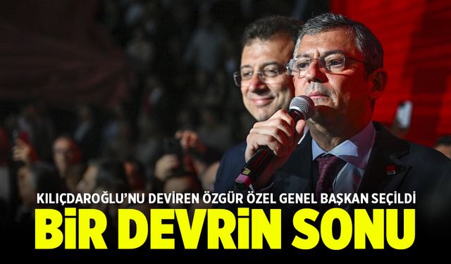 CHP'de Genel Başkan Özgür Özel oldu