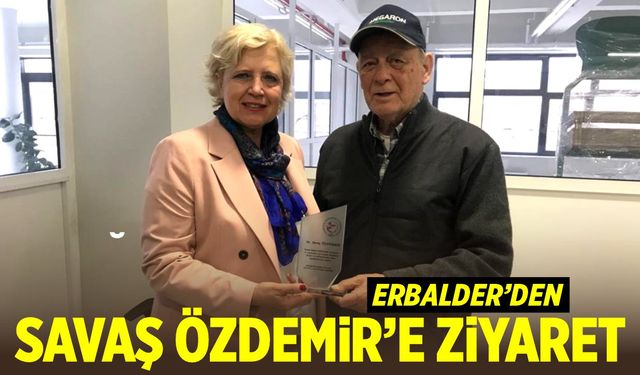 ERBALDER’den Savaş Özaydemir’e ziyaret