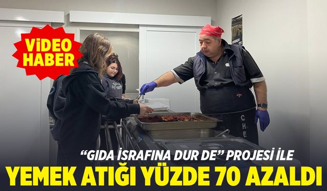 Bu proje ile gıda israfı yüzde 70 azaldı (VİDEO HABER)