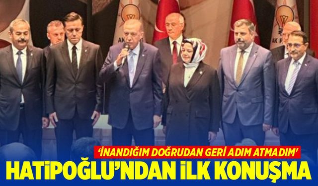 Hatipoğlu; ‘İnandığım doğrudan geri adım atmadım’