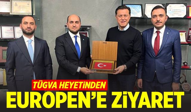 TÜGVA heyetinden Europen’e ziyaret