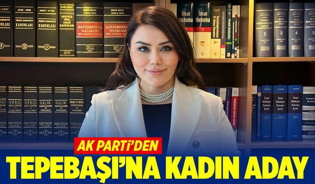 AK Parti'den Tepebaşı'na kadın aday