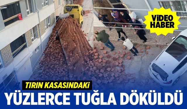 Tırın kasasındaki yüzlerce tuğla yere döküldü