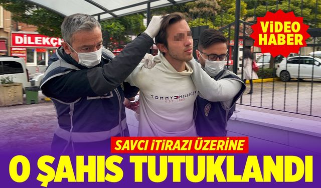 Serbest bırakılmıştı, savcının itirazı üzerine tutuklandı (VİDEO HABER)