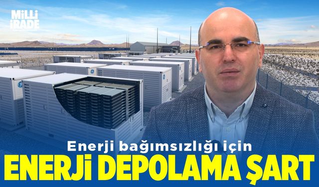 Enerji bağımsızlığı için, enerji depolama çok önemli bir konu