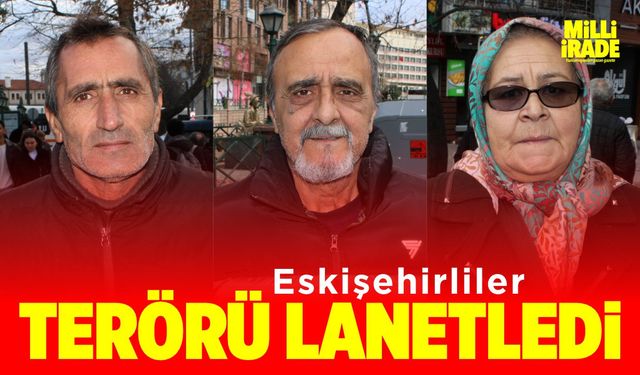 Eskişehirliler terörü lanetledi 