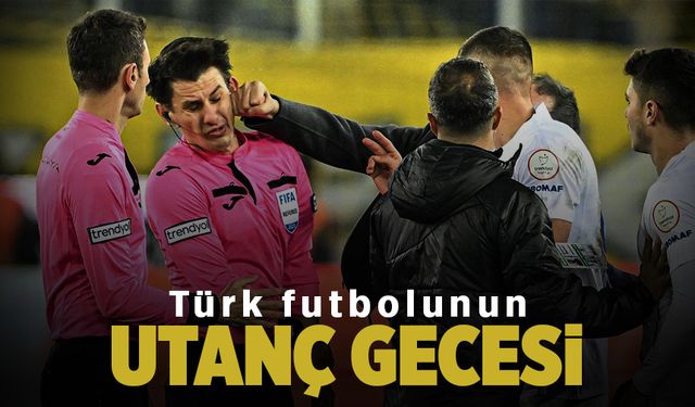 Türk futbolunun utanç gecesi