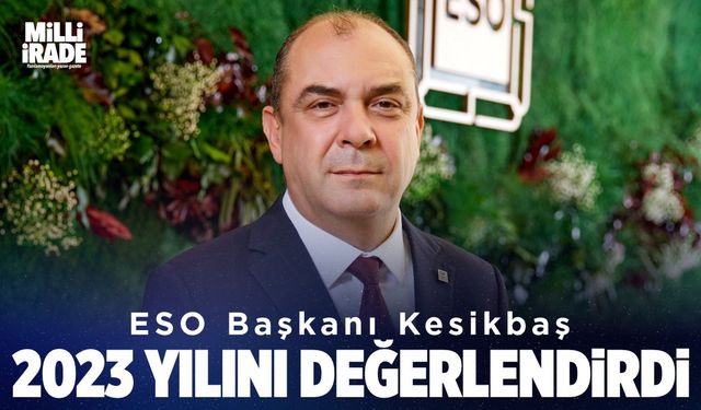 Kesikbaş'tan 2023 yılı değerlendirmesi