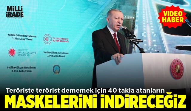 Erdoğan; "Maskelerini indireceğiz" (VİDEO HABER)