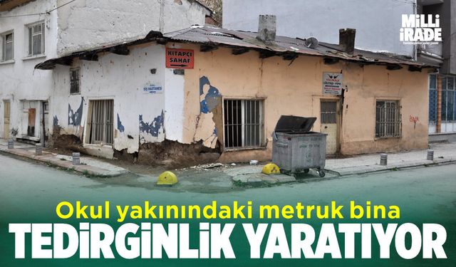 Okul yakınındaki metruk ev tedirginlik yaratıyor