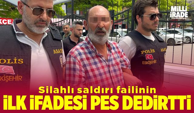 Silahlı saldırı failinin ilk ifadesi pes dedirtti