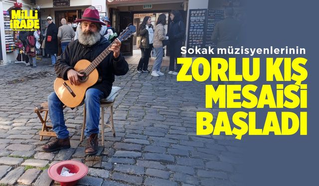 Sokak müzisyenlerinin zorlu kış mesaisi başladı