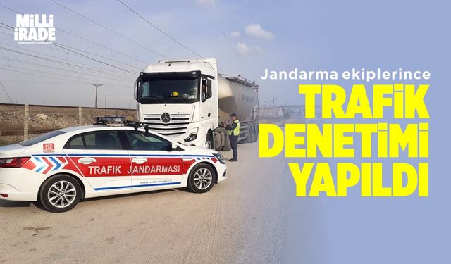 Jandarma ekiplerince trafik denetimi yapıldı