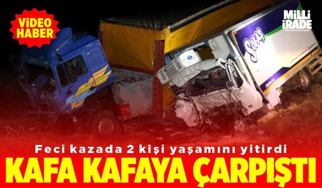 Feci kazada 2 kişi hayatını kaybetti (VİDEO HABER)