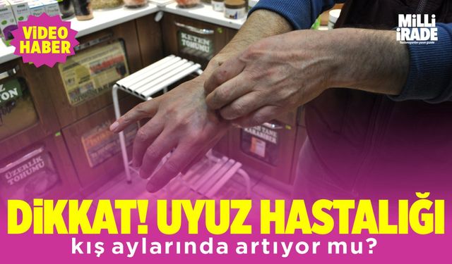 Dikkat! Uyuz hastalığı kış aylarında artıyor mu?