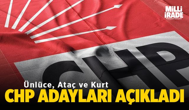 CHP'de adaylar açıklandı