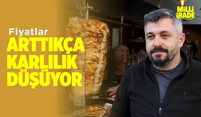 ‘Fiyatlar artıkça karlılık düşüyor’