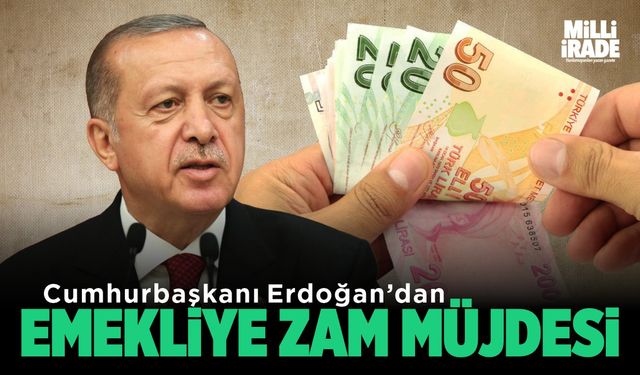 Erdoğan'dan emeklilere ek zam müjdesi!