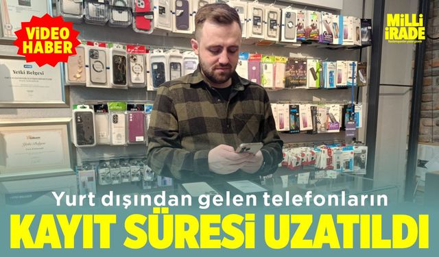 Telefonların kayıt süresi uzatıldı (VİDEO HABER)