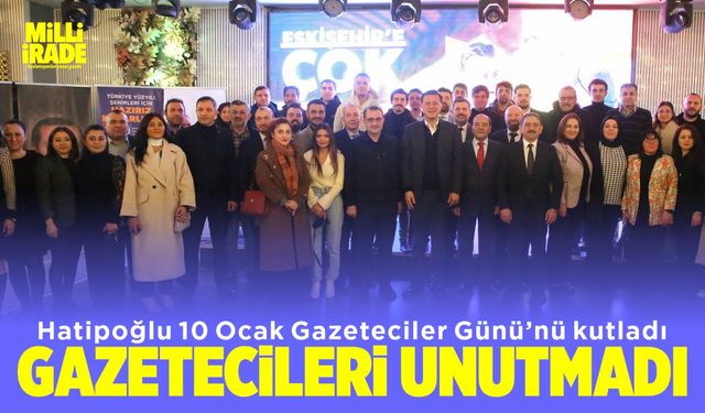 Hatipoğlu’ndan ‘10 Ocak Çalışan Gazeteciler Günü’ yemeği