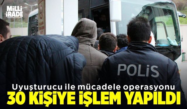 Uyuşturucu ile mücadele operasyonu