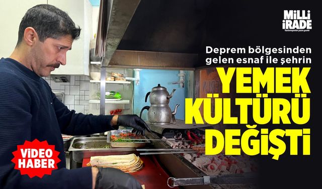 Şehrin yemek kültürünü değiştirdiler (VİDEO HABER)