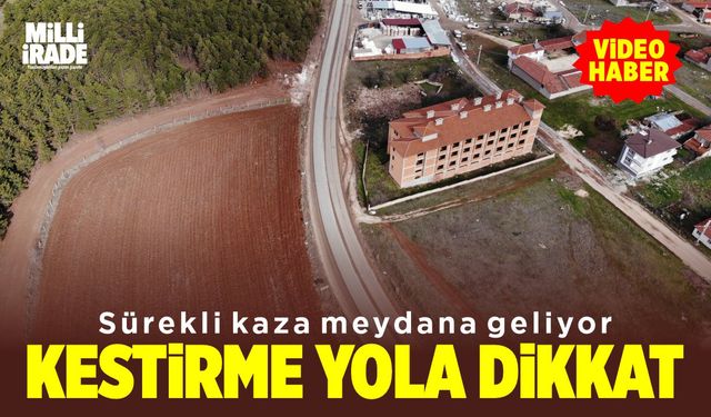 Kestirme yolda sürekli meydana gelen kazalar dikkat çekiyor (VİDEO HABER)