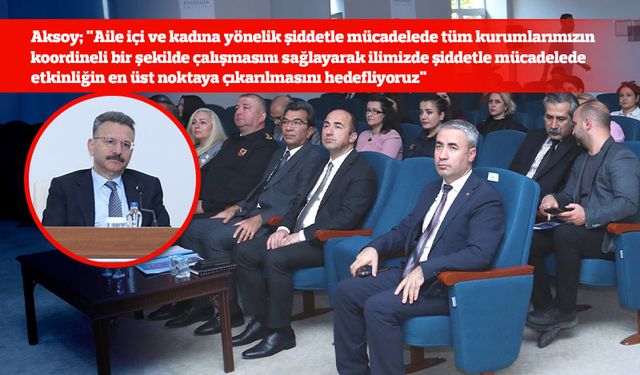 Kadına Yönelik Şiddetle Mücadele Koordinasyon, İzleme ve Değerlendirme Toplantısı gerçekleştirildi