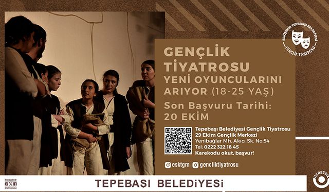 Tepebaşı gençlik tiyatrosu için kayıtlar başladı