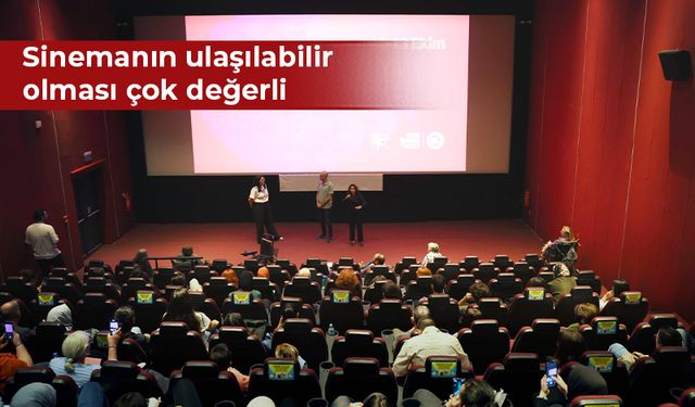 Sinemaseverler Engelsiz  Filmler Festivali’nde buluştu