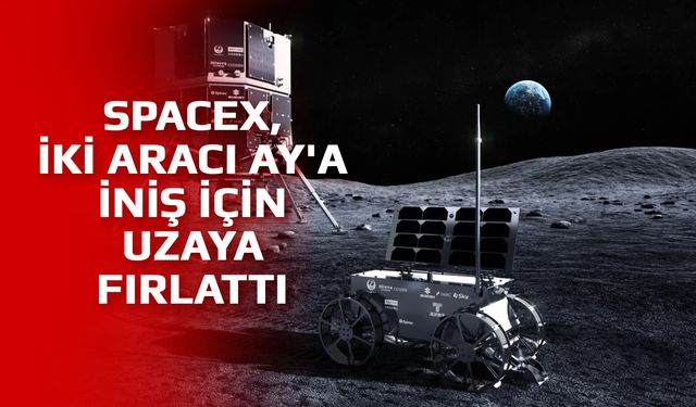 SpaceX, iki aracı Ay'a iniş için uzaya fırlattı