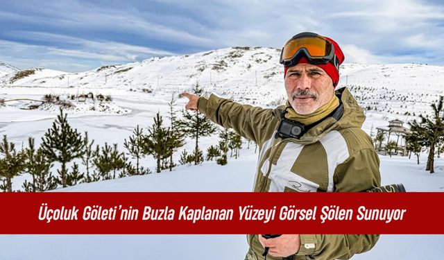 Üçoluk Göleti’nin Buzla Kaplanan Yüzeyi Görsel Şölen Sunuyor