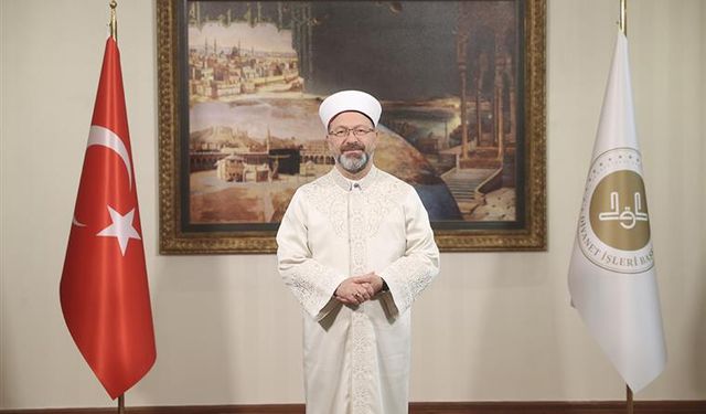 Diyanet İşleri Başkanı Erbaş’tan Kadir Gecesi mesajı