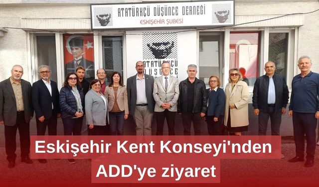 Eskişehir Kent Konseyi'nden ADD'ye ziyaret