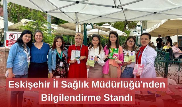Eskişehir İl Sağlık Müdürlüğü'nden Bilgilendirme Standı