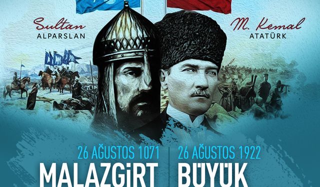 Büyükkılıç’tan Malazgirt ve Büyük Taarruz’un Yıldönümüne Vefa Mesajı