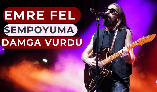 Sempozyum Emre Fel ile kapanış yaptı