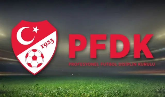TFF PFDK sevklerini açıkladı: Süper Lig’den 8 kulüp disipline gönderildi!