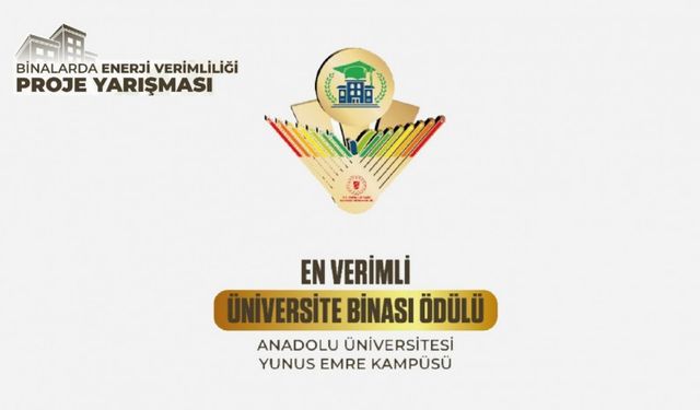 En Verimli Üniversite Binası: Anadolu Üniversitesi