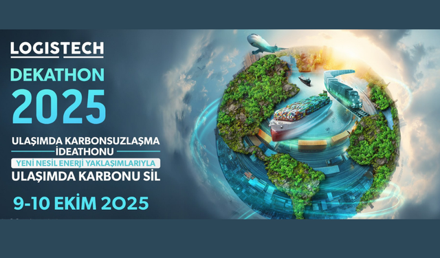 LOGISTECH 2025’te genç beyinler yarışacak