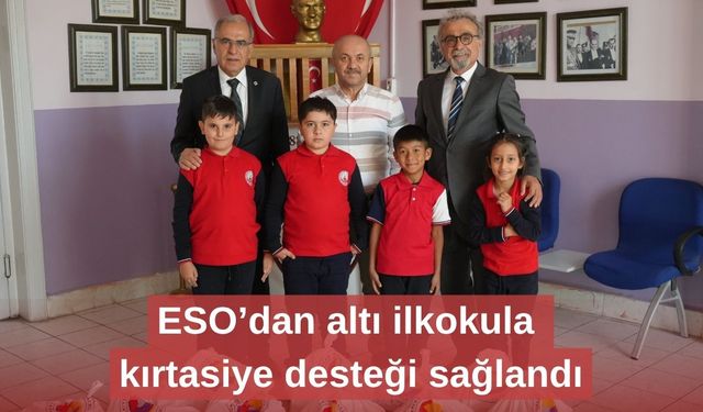 ESO’dan altı ilkokula kırtasiye desteği sağlandı