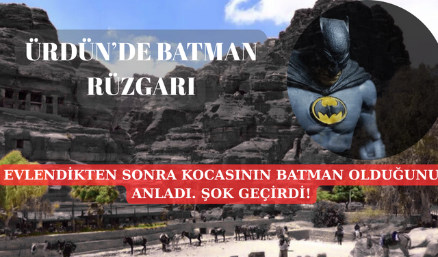SIRA DIŞI OLAY: Yeni Evlendiği Kocasını Karşısında Batman Olarak Buldu!