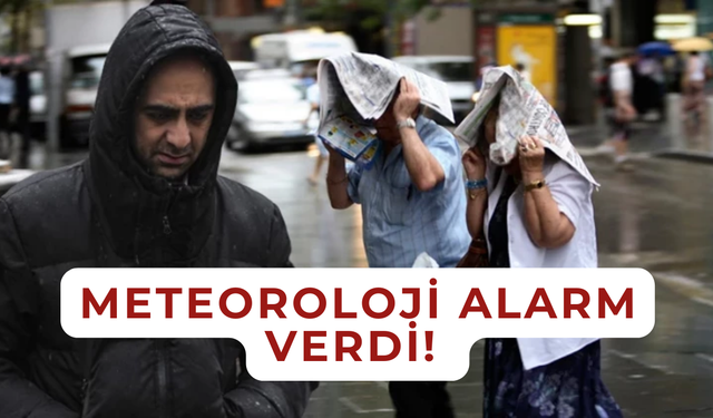Meteoroloji Saat Verdi, 3 Gün Boyunca DURMAYACAK!