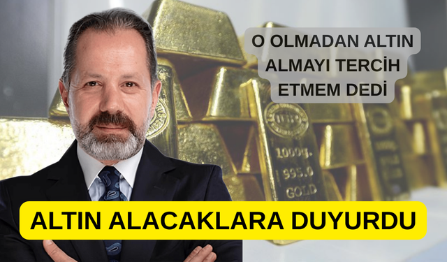 İSLAM MEMİŞ'TEN ALTIN ALARMI: "O Olmadan Altın Almayı Tercih Etmem!"